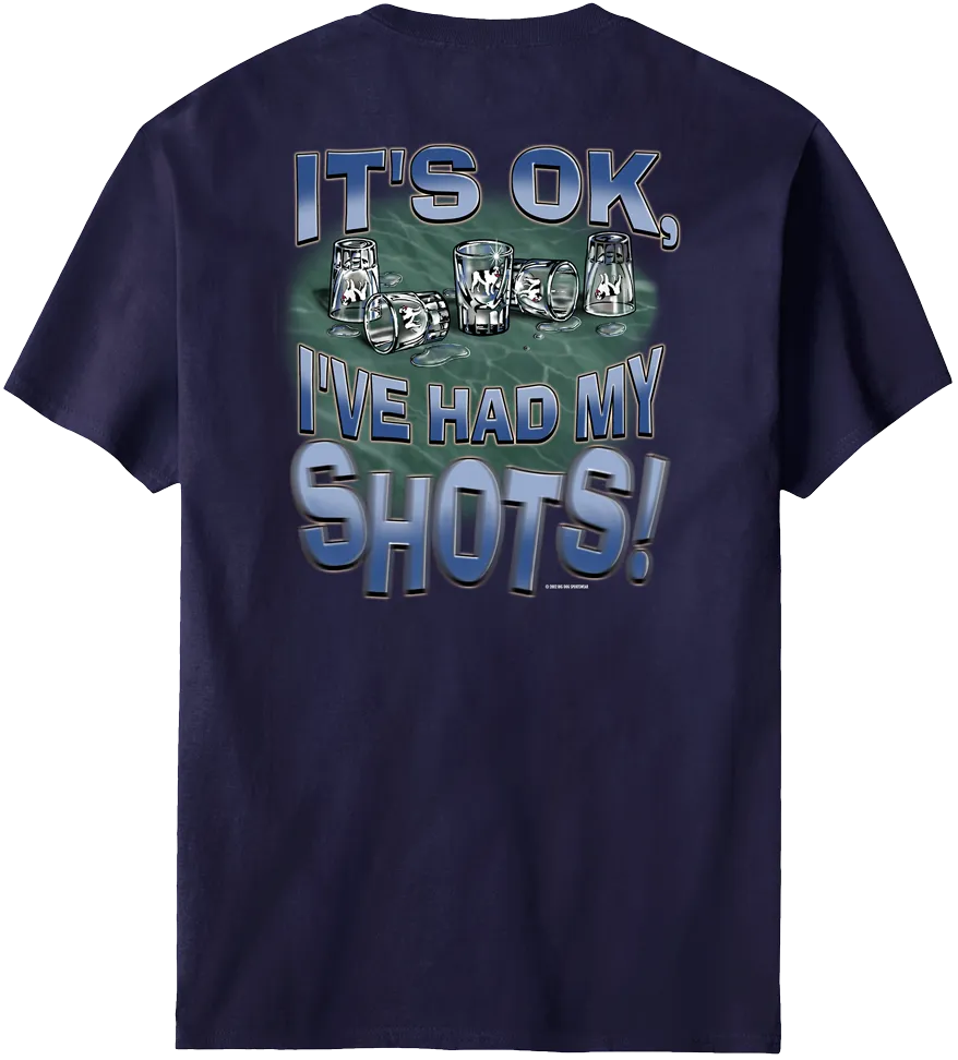 Had My Shots T-Shirt