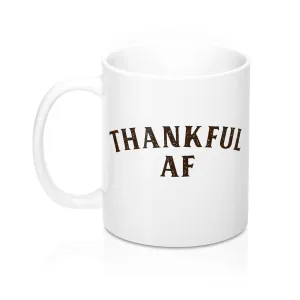 Thankful AF Coffee Mug